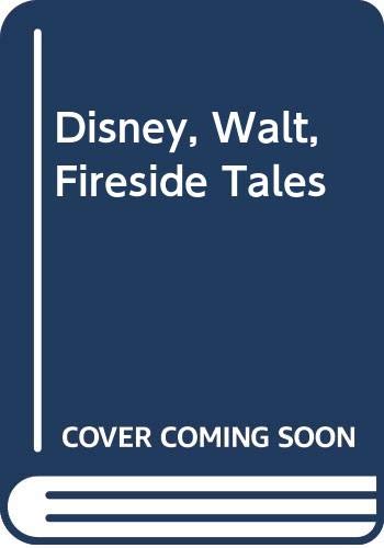 Beispielbild fr Walt Disney's Fireside Tales zum Verkauf von Better World Books Ltd