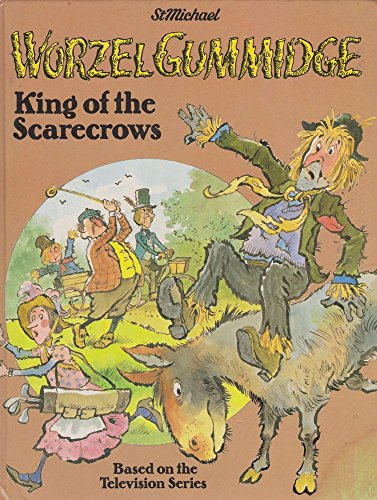 Imagen de archivo de WORZEL GUMMIDGE KING OF THE SCARECROWS a la venta por WorldofBooks