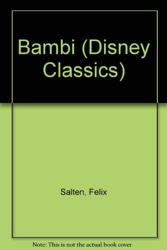 Bambi (Disney Classics) (9780361060462) by Felix Salten