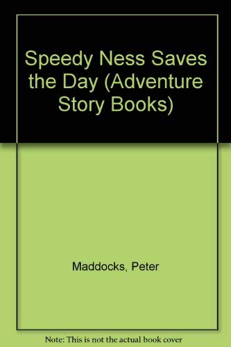 9780361062312: Speedy Ness Saves the Day (Adventure Story Books)