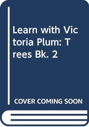 Stock image for Trees (Bk. 2) (Learn with Victoria Plum) for sale by WorldofBooks