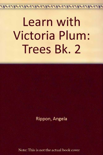 Stock image for Trees (Bk. 2) (Learn with Victoria Plum) for sale by Reuseabook