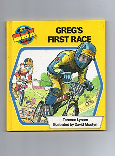 Beispielbild fr Greg's First Race - The B.M.X.Gang (B.M.X.Gang Story Books S.) zum Verkauf von WorldofBooks