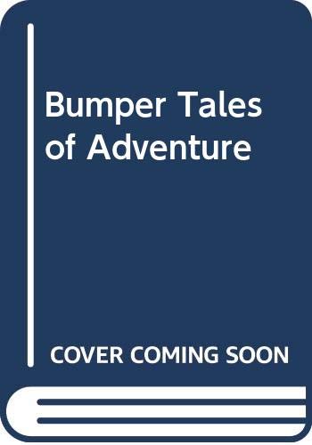 Beispielbild fr Tales of Adventure Bumper Adventure Stories 2 zum Verkauf von J J Basset Books, bassettbooks, bookfarm.co.uk