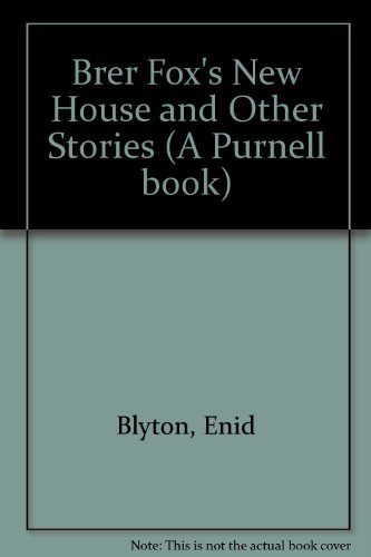 Brer Fox's New House and Other Stories