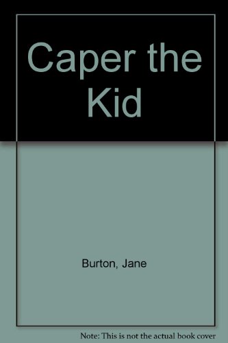 9780361081689: Caper the Kid