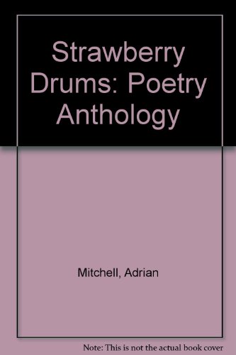 Stock image for Strawberry Drums: Poetry Anthology for sale by WorldofBooks
