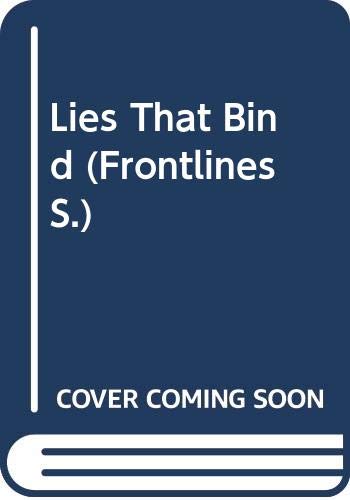Beispielbild fr Lies That Bind (Frontlines S.) zum Verkauf von Reuseabook