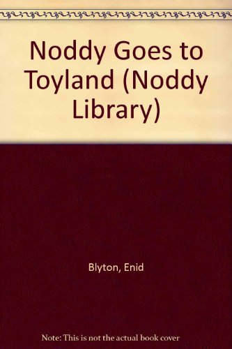Beispielbild fr Noddy Goes to Toyland (Noddy Library) zum Verkauf von AwesomeBooks