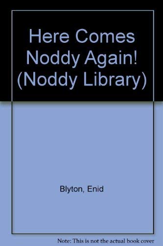 Stock image for Here Comes Noddy Again! (Noddy Library) for sale by AwesomeBooks