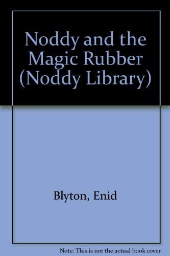 Stock image for Noddy and the Magic Rubber (Noddy Library) for sale by AwesomeBooks