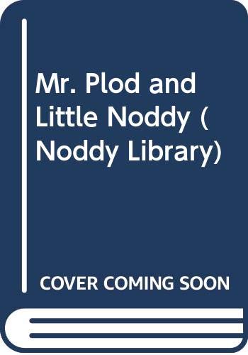 9780361086899: Mr. Plod and Little Noddy (Noddy Library)