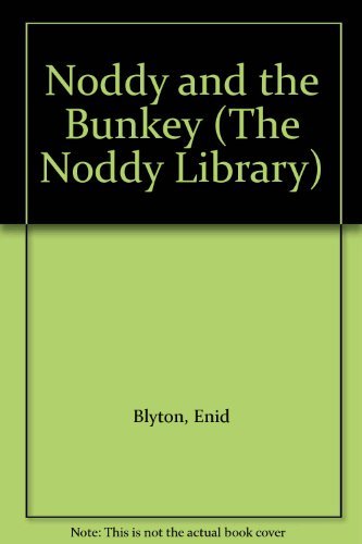 Stock image for Noddy and the Bunkey (Noddy Library) for sale by WorldofBooks