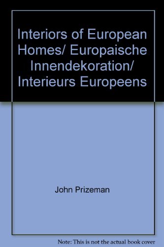 Stock image for Interiors of European Homes/ Europaische Innendekoration/ Interieurs Europeens for sale by HPB-Emerald