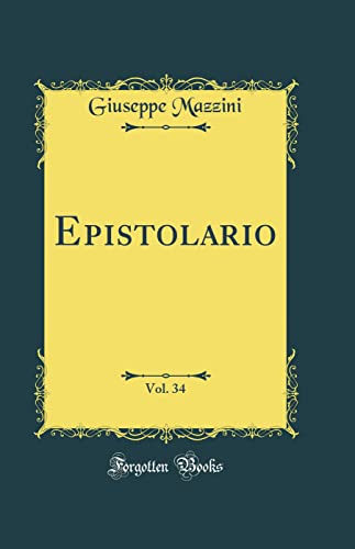9780364023945: Epistolario, Vol. 34 (Classic Reprint)