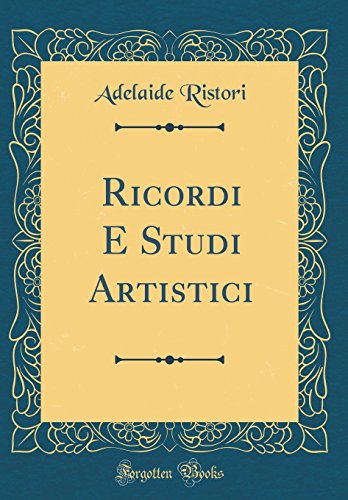 9780364028964: Ricordi E Studi Artistici (Classic Reprint)