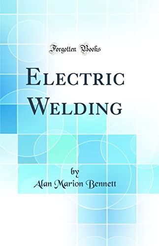 Immagine dell'editore per Electric Welding Classic Reprint venduto da PBShop.store US