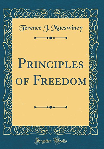 Imagen de archivo de Principles of Freedom Classic Reprint a la venta por PBShop.store US