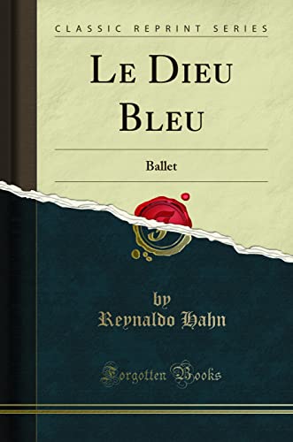 Imagen de archivo de Le Dieu Bleu Ballet Classic Reprint a la venta por PBShop.store US