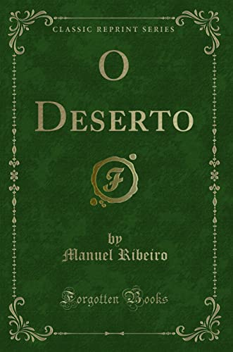 Stock image for O Deserto (Classic Reprint) for sale by PBShop.store US