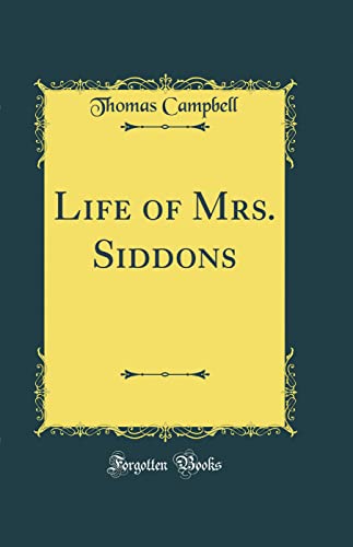 Stock image for Life of Mrs. Siddons (Classic Reprint) for sale by PBShop.store US