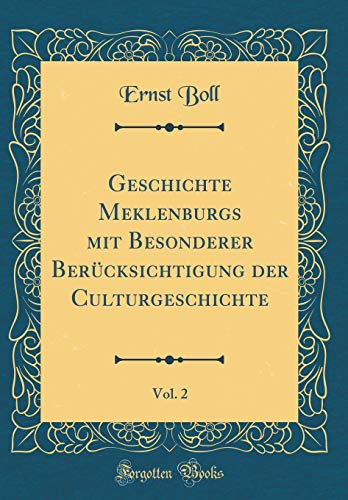 9780364200650: Geschichte Meklenburgs mit Besonderer Bercksichtigung der Culturgeschichte, Vol. 2 (Classic Reprint)