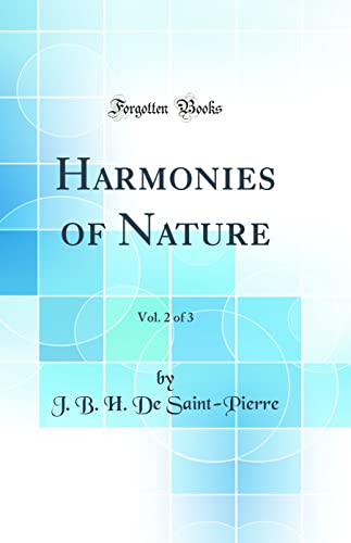 Stock image for Harmonies of Nature, Vol 2 of 3 Classic Reprint for sale by PBShop.store US