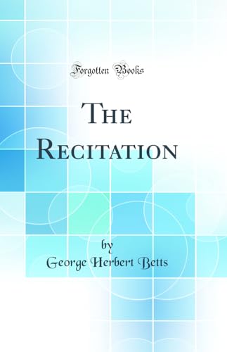 Stock image for The Recitation Classic Reprint for sale by PBShop.store US