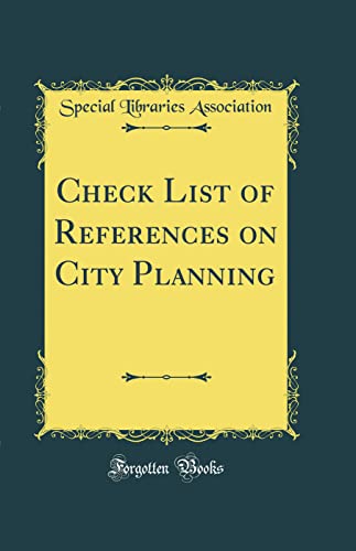 Stock image for Check List of References on City Planning Classic Reprint for sale by PBShop.store US