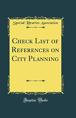 9780364254622: Check List of References on City Planning (Classic Reprint)