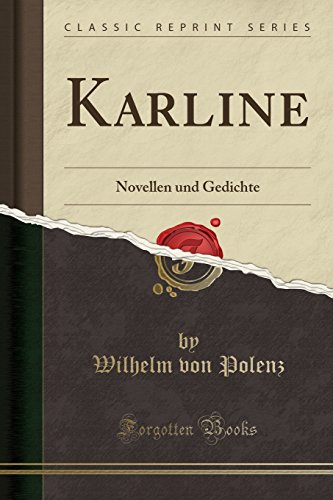 Stock image for Karline Novellen und Gedichte Classic Reprint for sale by PBShop.store US