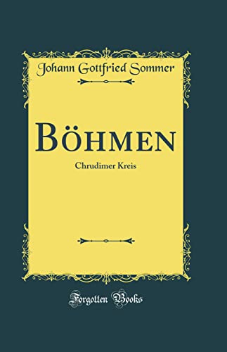 9780364439432: Bhmen: Chrudimer Kreis (Classic Reprint)