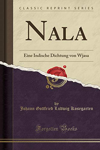 9780364584392: Nala: Eine Indische Dichtung von Wjasa (Classic Reprint)