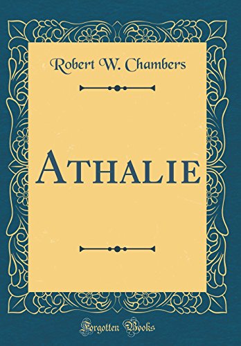 Imagen de archivo de Athalie (Classic Reprint) a la venta por PBShop.store US