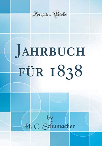 Beispielbild fr Jahrbuch fr 1838 (Classic Reprint) zum Verkauf von Buchpark