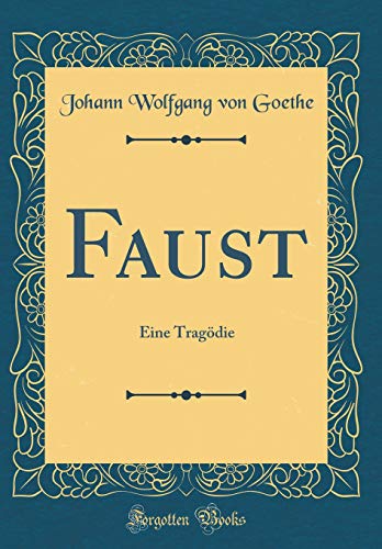 Stock image for Faust Eine Tragdie Classic Reprint for sale by PBShop.store US