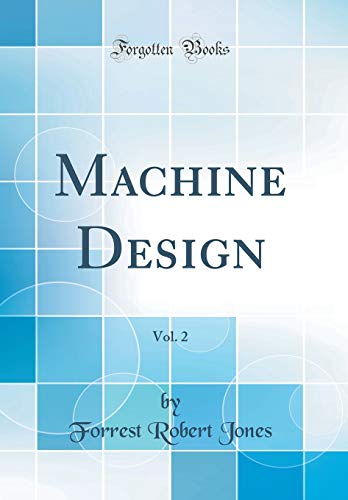 9780364777046: Machine Design, Vol. 2 (Classic Reprint)