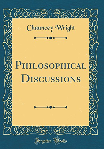 Imagen de archivo de Philosophical Discussions Classic Reprint a la venta por PBShop.store US