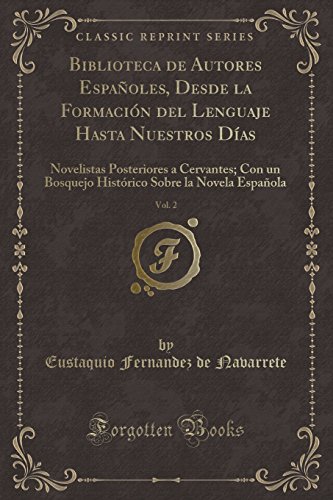 Stock image for Biblioteca de Autores Españoles, Desde la Formaci n del Lenguaje Hasta Nuestros for sale by Forgotten Books