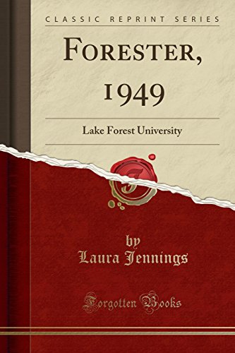 Stock image for Forester, 1949: Lake Forest University (Classic Reprint) for sale by Forgotten Books
