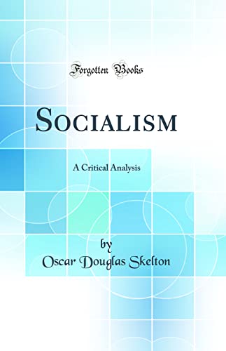 Stock image for Socialism A Critical Analysis Classic Reprint for sale by PBShop.store US
