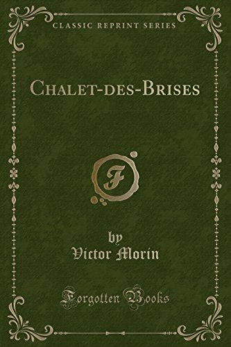 Stock image for Chalet-des-Brises (Classic Reprint) for sale by Forgotten Books