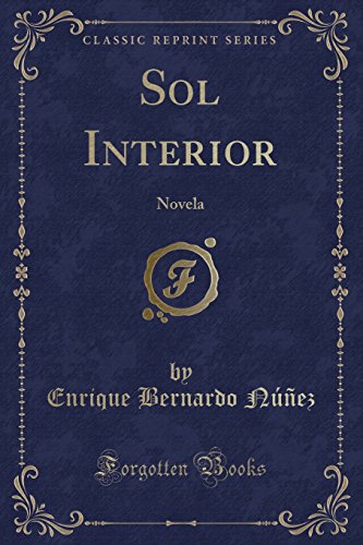 Beispielbild fr Sol Interior Novela Classic Reprint zum Verkauf von PBShop.store US