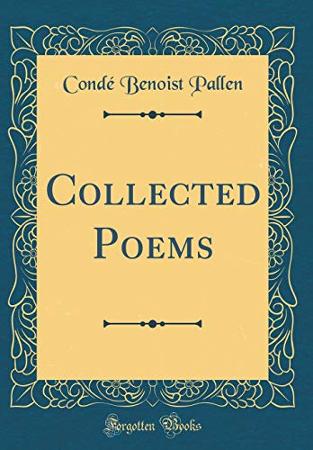 Beispielbild fr Collected Poems (Classic Reprint) zum Verkauf von Buchpark