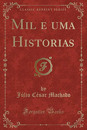 Stock image for Mil e uma Historias Classic Reprint for sale by PBShop.store US