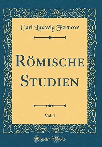 9780365211327: Rmische Studien, Vol. 1 (Classic Reprint)