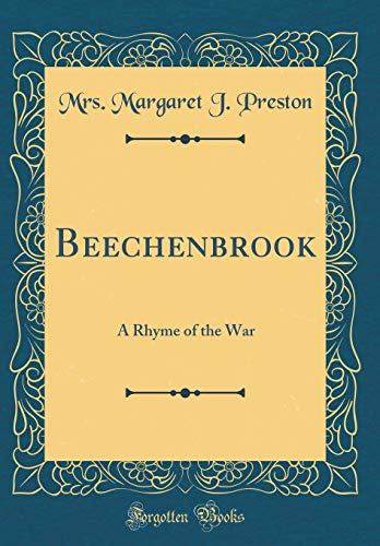 Stock image for Beechenbrook A Rhyme of the War Classic Reprint for sale by PBShop.store US