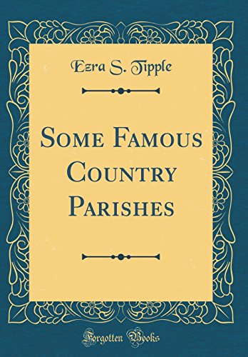 9780365331100: Some Famous Country Parishes (Classic Reprint)