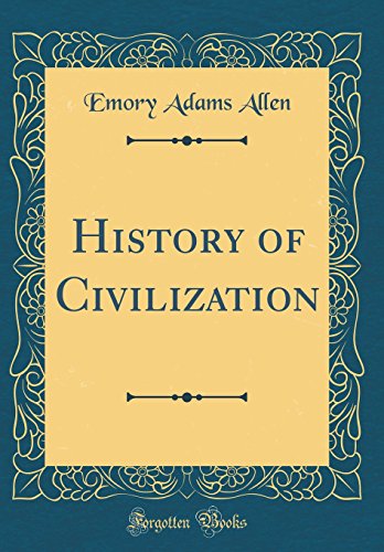 Stock image for History of Civilization (Classic Reprint) for sale by PBShop.store US