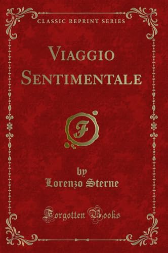 Imagen de archivo de Viaggio Sentimentale (Classic Reprint) a la venta por PBShop.store US